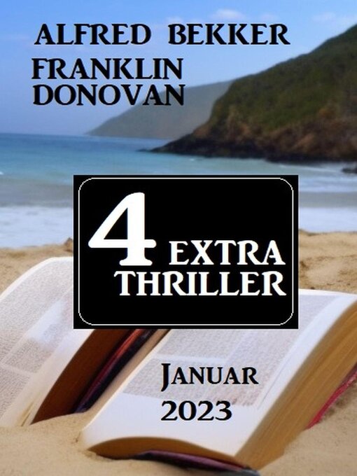 Title details for 4 Extra Thriller Januar 2023 by Alfred Bekker - Available